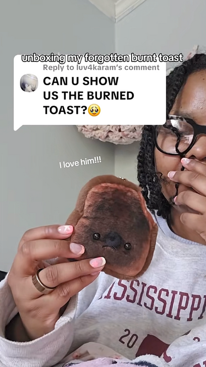 Forgotten Burnt Toast (SOLD OUT- Preorder for Sep)